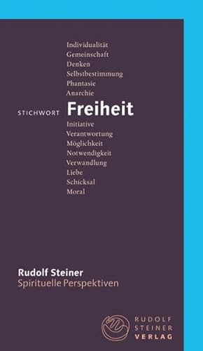 Stichwort Freiheit (Spirituelle Perspektiven) von Rudolf Steiner Verlag